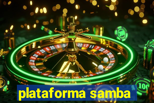 plataforma samba